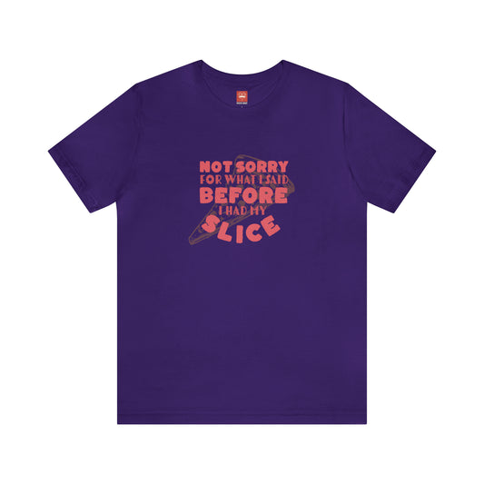 Not Sorry - Soft Tee
